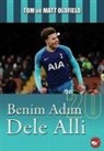 Matt Oldfield - Benim Adim Dele Alli
