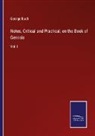 George Bush - Notes, Critical and Practical, on the Book of Genesis