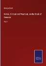 George Bush - Notes, Critical and Practical, on the Book of Genesis