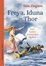 Vera Zingsem - Freya, Iduna & Thor