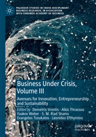 Leonidas Efthymiou, S. M. Riad Shams, Alkis Thrassou, Evangelos Tsoukatos, Demetris Vrontis, Yaakov Weber... - Business Under Crisis, Volume III