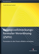 Frank-Michael Goebel - Zwangsvollstreckungsformular-Verordnung (ZVFV)