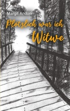 Margit Andoni - Plötzlich war ich Witwe