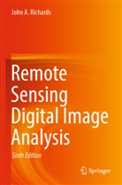 John A Richards, John A. Richards - Remote Sensing Digital Image Analysis