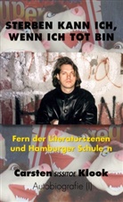 Carsten Klook - Sterben kann ich, wenn ich tot bin