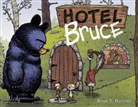 Ryan T Higgins, Ryan T. Higgins - Hotel Bruce