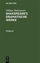 William Shakespeare - William Shakespeare: Shakspeare's dramatische Werke: Othello