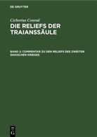 Cichorius Conrad - Cichorius Conrad: Die Reliefs der Traianssäule - Band 2: Commentar zu den Reliefs des zweiten dakischen Krieges