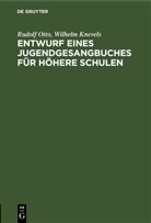 Wilhelm Knevels, Rudolf Otto - Entwurf eines Jugendgesangbuches für höhere Schulen