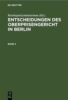 Reichsjustizministerium - Entscheidungen des Oberprisengericht in Berlin - Band 2: Entscheidungen des Oberprisengericht in Berlin. Band 2