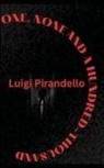 Luigi Pirandello - ONE, NONE AND A HUNDRED-THOUSAND