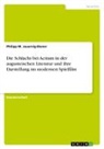 Philipp M Jauernig-Biener, Philipp M. Jauernig-Biener - Die Schlacht bei Actium in der augusteischen Literatur und ihre Darstellung im modernen Spielfilm