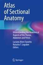 Luciano Alves Favorito, Luciano Alves Favorito, Natasha T. Logsdon, T Logsdon - Atlas of Sectional Anatomy