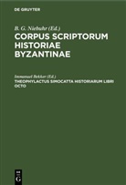 Immanuel Bekker, B. G. Niebuhr - Corpus scriptorum historiae Byzantinae: Theophylactus Simocatta Historiarum libri octo