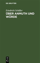 Friedrich Schiller - Über Anmuth und Würde