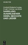 Ewald Christian Von Kleist, Gotthold Ephraim Lessing - Sammlung auserlesener Oden, Gedichte und Lieder