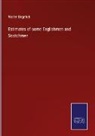 Walter Bagehot - Estimates of some Englishmen and Scotchmen