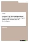 Anonym, Anonymous - Grundlagen der BGB-Innengesellschaft. Erscheinungsformen, Entstehung, Organe sowie Rechte und Pflichten der Gesellschafter