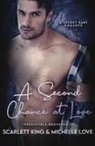 Scarlett King, Michelle Love - A Second Chance At Love