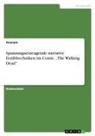 Anonym, Anonymous - Spannungserzeugende narrative Erzähltechniken im Comic "The Walking Dead"