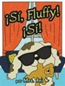 Ani, Luna - ¡Sí, Fluffy! ¡Sí! (Spanish Edition)