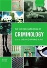 Alison Liebling, Alison (Professor of Criminology and Cri Liebling, Liebling Alison, Shadd Maruna, Maruna Shadd, Lesley McAra... - Oxford Handbook of Criminology