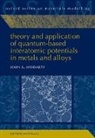 Dr John (Visiting Scientist (Retired) an Moriarty, Dr John A. (Visiting Scientist (Retired) Moriarty, John Moriarty, John A. Moriarty - Theory and Application of Quantum Based Interatomic Potentials in