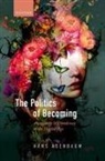 Dr Hans (Postdoctoral Fellow in Politica Asenbaum, Hans Asenbaum - Politics of Becoming