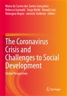 Maria do Carmo dos Santos Gonçalves, Rebecca Gutwald, Tanja Kleibl, Tanja Kleibl et al, Ronald Lutz, Ndangwa Noyoo... - The Coronavirus Crisis and Challenges to Social Development