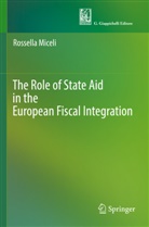 Rossella Miceli - The Role of State Aid in the European Fiscal Integration