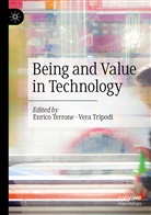 Enrico Terrone, Tripodi, Vera Tripodi - Being and Value in Technology