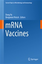 Petsch, Benjamin Petsch, Dong Yu - mRNA Vaccines