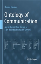 Roland Hausser - Ontology of Communication