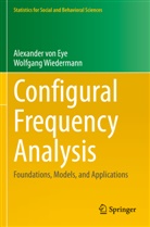 Alexander Von Eye, Alexander von Eye, Wolfgang Wiedermann - Configural Frequency Analysis