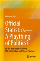 Reimund Mink - Official Statistics-A Plaything of Politics?
