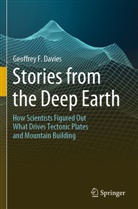 Geoffrey F Davies, Geoffrey F. Davies - Stories from the Deep Earth