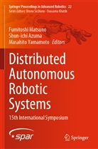 Shun-ichi Azuma, Fumitoshi Matsuno, Masahito Yamamoto - Distributed Autonomous Robotic Systems