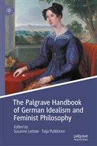 Susanne Lettow, Pulkkinen, Tuija Pulkkinen - The Palgrave Handbook of German Idealism and Feminist Philosophy