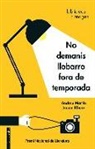 Andreu Martín, Andreu Martín Jaume Ribera, Jaume Ribera - No demanis llobarro fora de temporada
