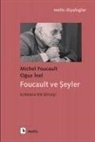 Michel Foucault, Oguz Inel - Foucault ve Seyler
