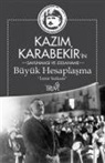 Kazim Karabekir - Büyük Hesaplasma - Izmir Suikasti