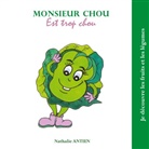 Nathalie Antien - Monsieur Chou est trop chou