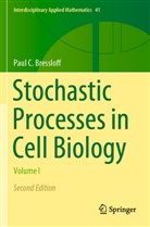 Paul C Bressloff, Paul C. Bressloff - Stochastic Processes in Cell Biology