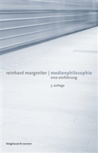 Reinhard Margreiter - Medienphilosophie