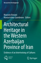 Maurizio Boriani, Giambruno, Mariacristina Giambruno - Architectural Heritage in the Western Azerbaijan Province of Iran