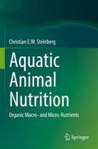 Christian E W Steinberg, Christian E. W. Steinberg, Christian E.W. Steinberg - Aquatic Animal Nutrition