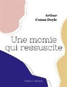 Arthur Conan Doyle - Une momie qui ressuscite