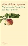 Alan Schweingruber - Die normale Geschichte des Toni Geiser