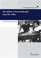 Maureen Falcon Hontanosas - The Ballets of Paul Hindemith from the 1930s