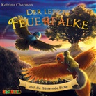 Katrina Charman, Julian Horeyseck - Der letzte Feuerfalke und die flüsternde Eiche, 1 Audio-CD (Audio book)